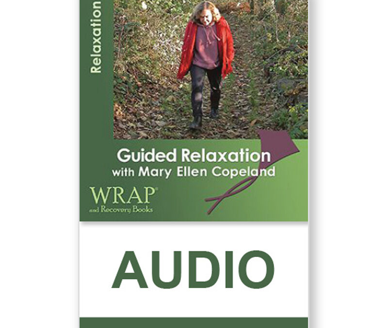 Guided Relaxation with Mary Ellen Copeland – Audio Download