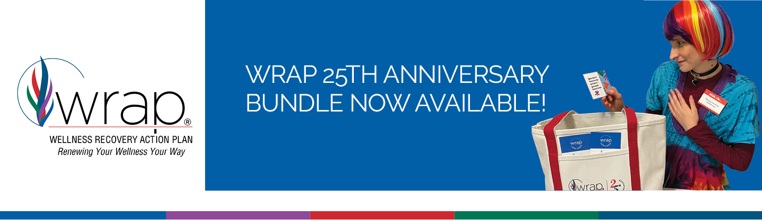 WRAP 25th Anniversary Bundle - Wellness Recovery Action Plan